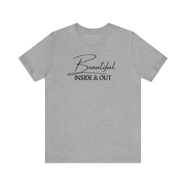 Beautiful Inside & Out T-Shirt | Self-Love Shirt | Beautiful Soul Tee | Self-Care Apparel - Image 56