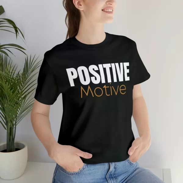 Positive Motive Unisex Shirt | Positive Vibes Shirt | Good Vibes Shirt | Self Love Shirt | Positive Mind Tee | Inspirational T-Shirt - Image 3