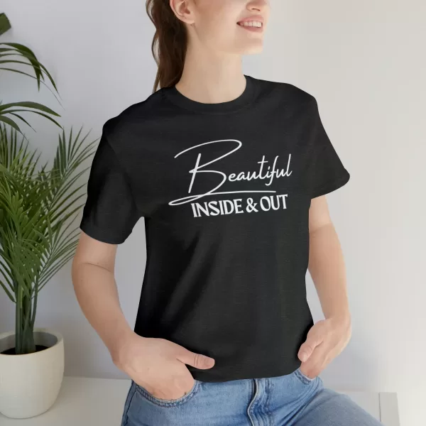 Beautiful Inside & Out T-Shirt | Self-Love Shirt | Beautiful Soul Tee | Self-Care Apparel - Image 79