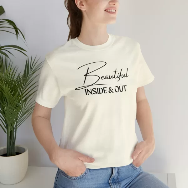 Beautiful Inside & Out T-Shirt | Self-Love Shirt | Beautiful Soul Tee | Self-Care Apparel - Image 31