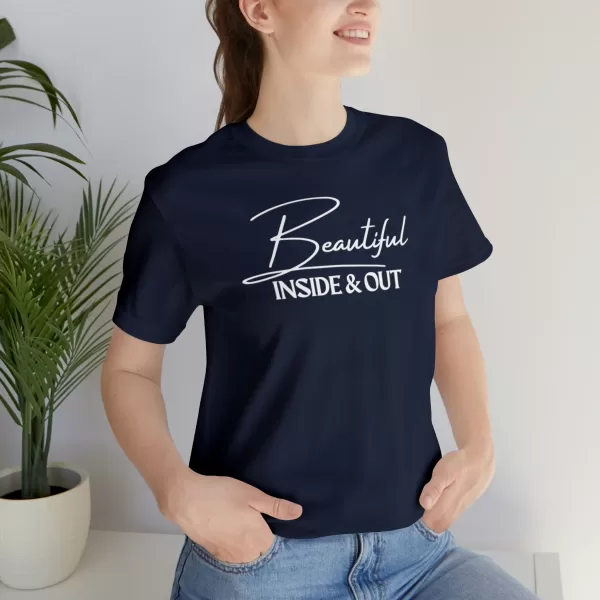 Beautiful Inside & Out T-Shirt | Self-Love Shirt | Beautiful Soul Tee | Self-Care Apparel - Image 91