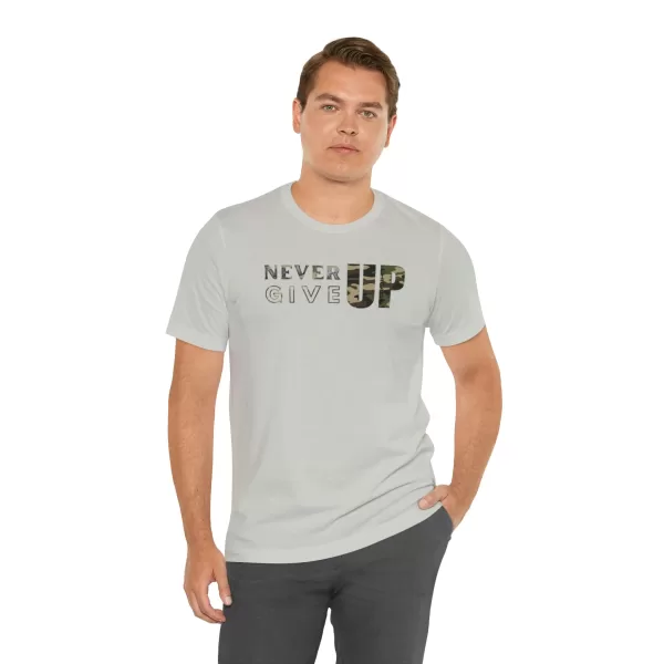 Never Give Up Shirt | Motivational T-Shirt | Unisex Inspirational Jersey | Short Sleeve Motivational Tee - Image 29