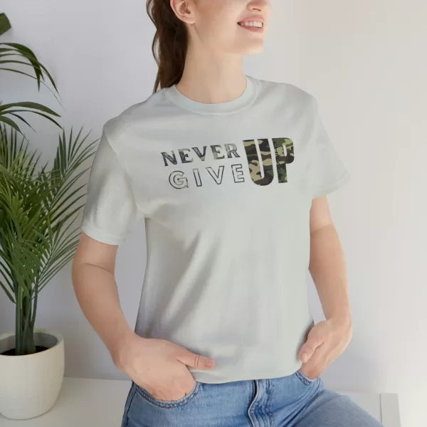 Never Give Up Shirt | Motivational T-Shirt | Unisex Inspirational Jersey | Short Sleeve Motivational Tee - Image 30