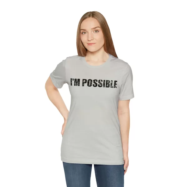 I'M POSSIBLE T-shirt | Men's Motivational Shirt | I am Fearless Shirt | Self Love Shirt | Men's Courageous T-Shirt Gift - Image 7