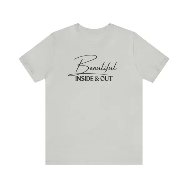 Beautiful Inside & Out T-Shirt | Self-Love Shirt | Beautiful Soul Tee | Self-Care Apparel - Image 32