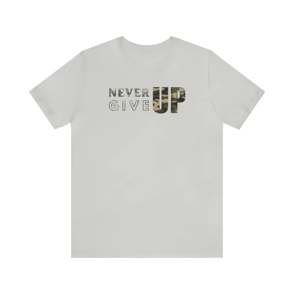 Never Give Up Shirt | Motivational T-Shirt | Unisex Inspirational Jersey | Short Sleeve Motivational Tee - Image 25