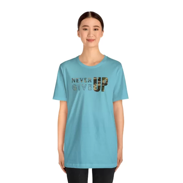 Never Give Up Shirt | Motivational T-Shirt | Unisex Inspirational Jersey | Short Sleeve Motivational Tee - Image 50