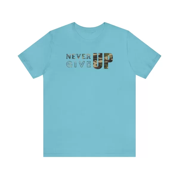 Never Give Up Shirt | Motivational T-Shirt | Unisex Inspirational Jersey | Short Sleeve Motivational Tee - Image 49