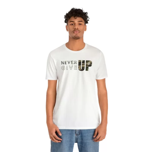 Never Give Up Shirt | Motivational T-Shirt | Unisex Inspirational Jersey | Short Sleeve Motivational Tee - Image 3