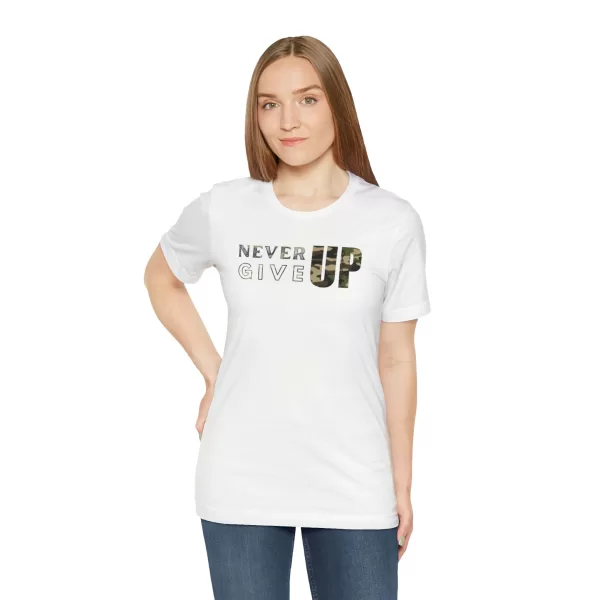 Never Give Up Shirt | Motivational T-Shirt | Unisex Inspirational Jersey | Short Sleeve Motivational Tee - Image 4