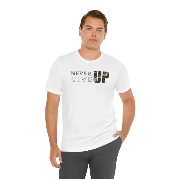 Never Give Up Shirt | Motivational T-Shirt | Unisex Inspirational Jersey | Short Sleeve Motivational Tee - Image 5