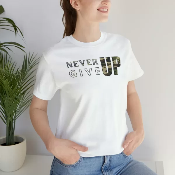 Never Give Up Shirt | Motivational T-Shirt | Unisex Inspirational Jersey | Short Sleeve Motivational Tee - Image 6