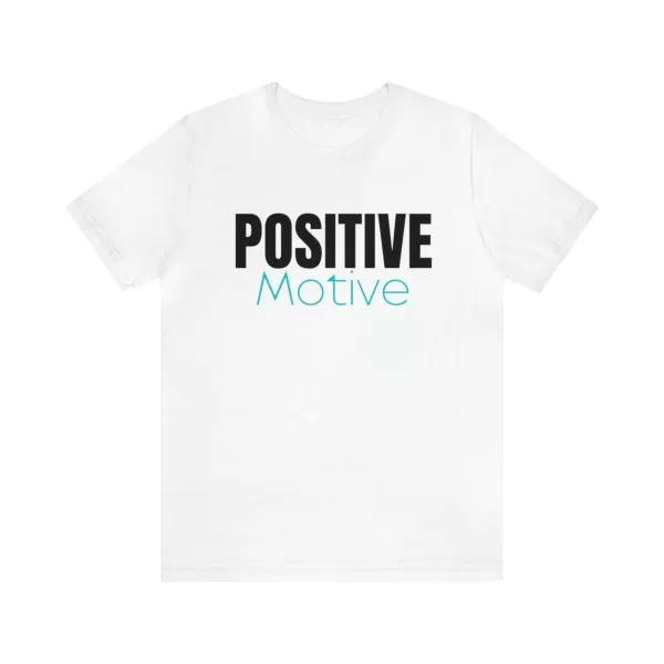 Positive Motive Unisex Shirt | Positive Vibes Shirt | Good Vibes Shirt | Self Love Shirt | Positive Mind Tee | Inspirational T-Shirt - Image 4