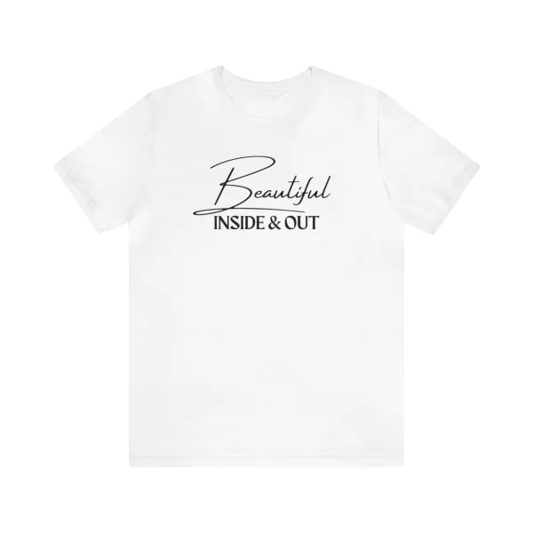 Beautiful Inside & Out T-Shirt | Self-Love Shirt | Beautiful Soul Tee | Self-Care Apparel - Image 8