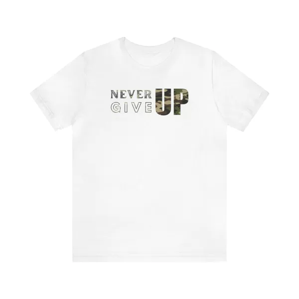 Never Give Up Shirt Motivational T-Shirt