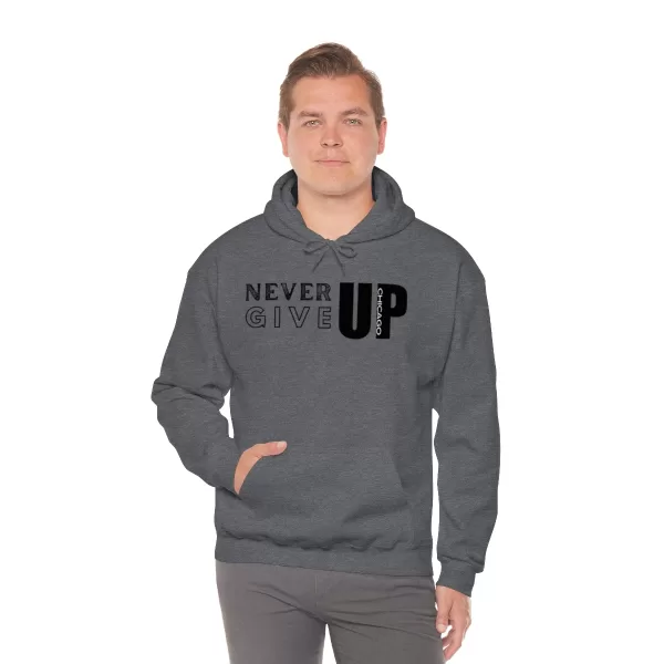 Never Give Up Chicago Hooded Sweater | Positive Unisex Heavy Blend Hooded Sweatshirt |  Motivation Sweater - Image 40