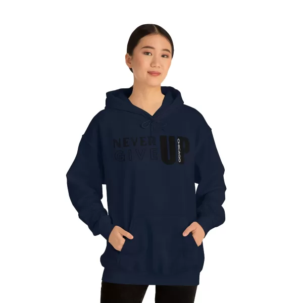 Never Give Up Chicago Hooded Sweater | Positive Unisex Heavy Blend Hooded Sweatshirt |  Motivation Sweater - Image 65