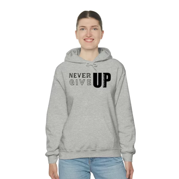 Never Give Up Chicago Hooded Sweater | Positive Unisex Heavy Blend Hooded Sweatshirt |  Motivation Sweater - Image 11