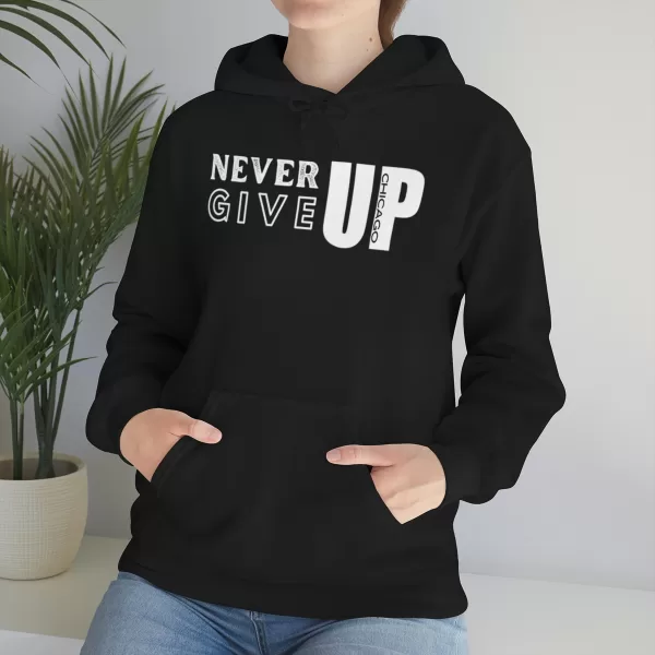 Never Give Up Hooded Sweater | Unisex Heavy Blend Hooded Sweatshirt | Chicago Hooded Sweater - Image 6