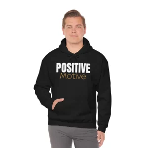 Positive Motive Hooded Sweatshirt | Self Love Hooded | Unisex Motivational Hooded