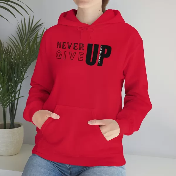 Never Give Up Chicago Hooded Sweater | Positive Unisex Heavy Blend Hooded Sweatshirt |  Motivation Sweater - Image 83