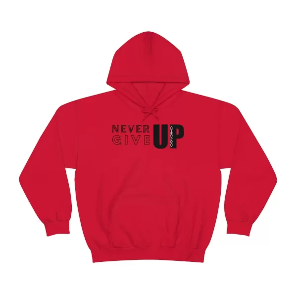 Never Give Up Chicago Hooded Sweater | Positive Unisex Heavy Blend Hooded Sweatshirt |  Motivation Sweater - Image 78