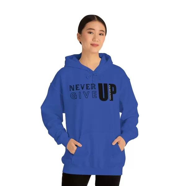 Never Give Up Chicago Hooded Sweater | Positive Unisex Heavy Blend Hooded Sweatshirt |  Motivation Sweater - Image 58