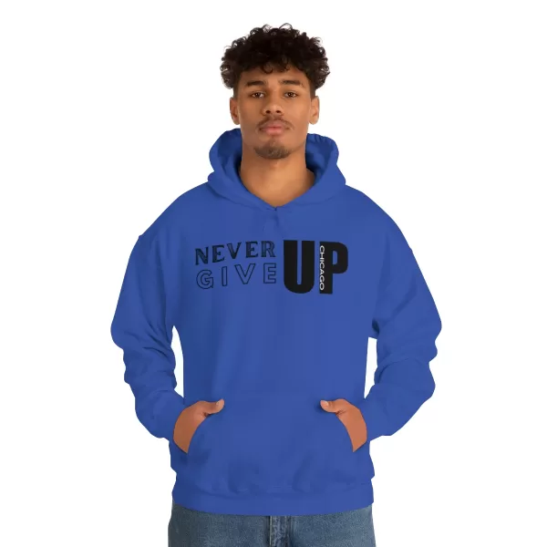 Never Give Up Chicago Hooded Sweater | Positive Unisex Heavy Blend Hooded Sweatshirt |  Motivation Sweater - Image 59