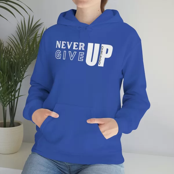 Never Give Up Hooded Sweater | Unisex Heavy Blend Hooded Sweatshirt | Chicago Hooded Sweater - Image 41