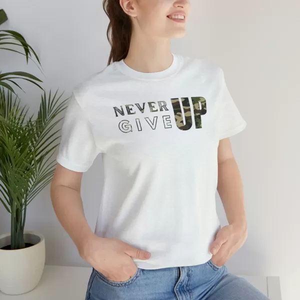 Never Give Up Shirt | Motivational T-Shirt | Unisex Inspirational Jersey | Short Sleeve Motivational Tee - Image 12