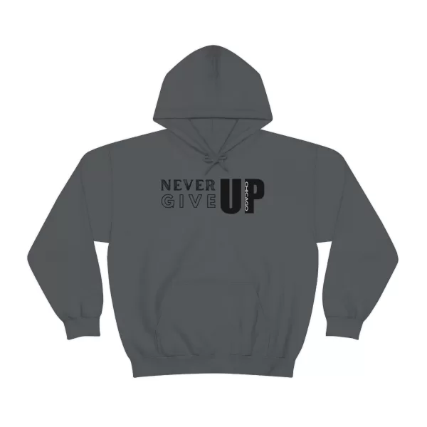 Never Give Up Chicago Hooded Sweater | Positive Unisex Heavy Blend Hooded Sweatshirt |  Motivation Sweater - Image 50