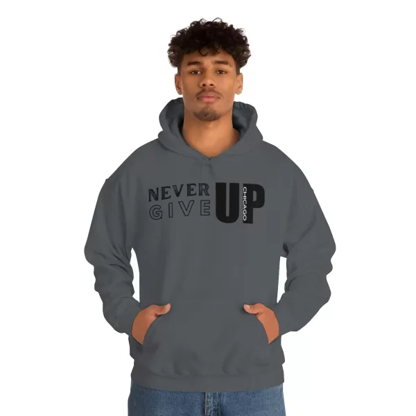 Never Give Up Chicago Hooded Sweater | Positive Unisex Heavy Blend Hooded Sweatshirt |  Motivation Sweater - Image 52