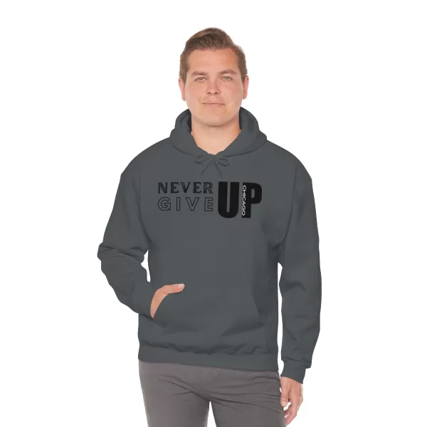 Never Give Up Chicago Hooded Sweater | Positive Unisex Heavy Blend Hooded Sweatshirt |  Motivation Sweater - Image 54