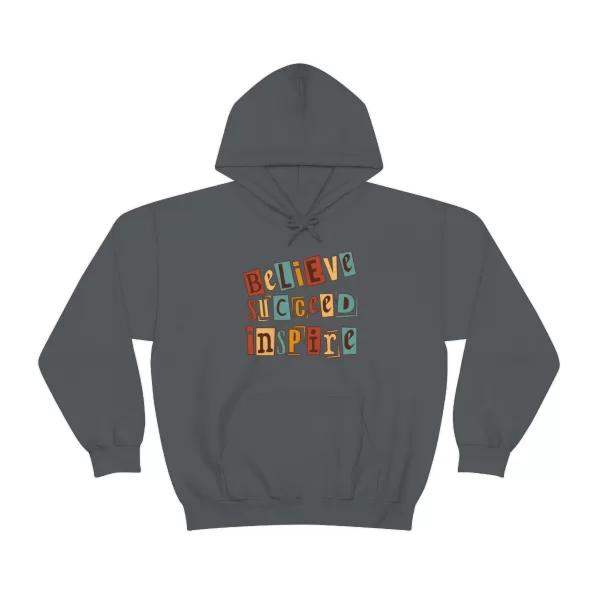 Believe Succeed Inspire Hoodies | Motivational Believe Succeed Sweatshirt | Succeed Inspire Hooded Sweater - Image 24