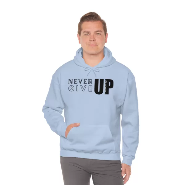 Never Give Up Chicago Hooded Sweater | Positive Unisex Heavy Blend Hooded Sweatshirt |  Motivation Sweater - Image 47