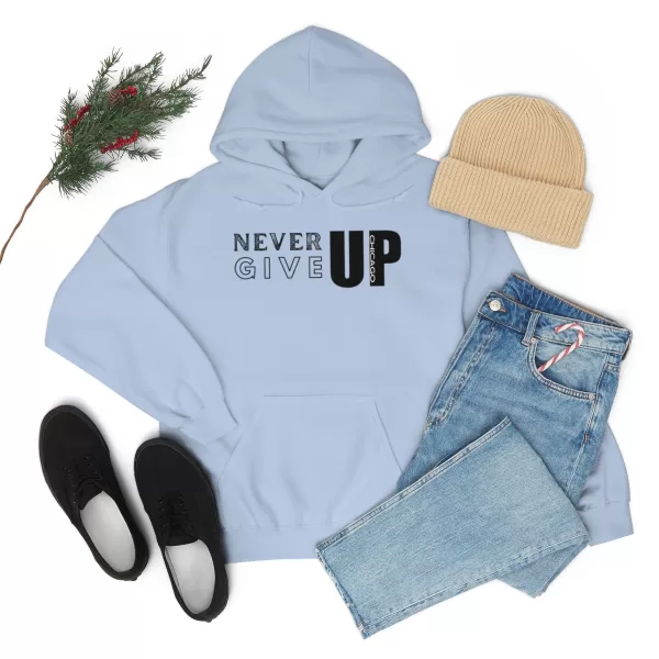 Never Give Up Chicago Hooded Sweater | Positive Unisex Heavy Blend Hooded Sweatshirt |  Motivation Sweater - Image 49