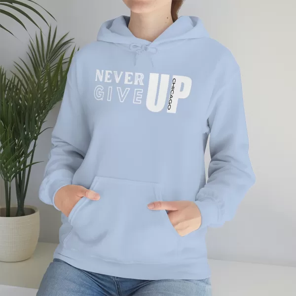 Never Give Up Hooded Sweater | Unisex Heavy Blend Hooded Sweatshirt | Chicago Hooded Sweater - Image 33