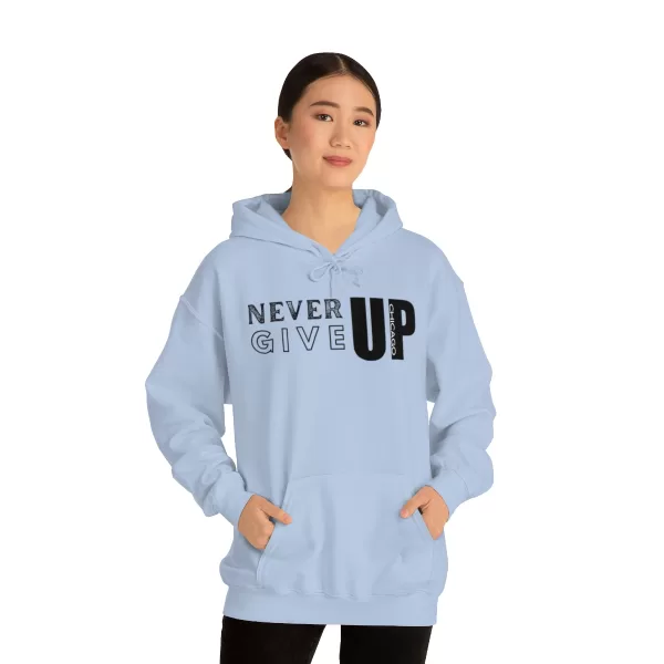 Never Give Up Chicago Hooded Sweater | Positive Unisex Heavy Blend Hooded Sweatshirt |  Motivation Sweater - Image 44