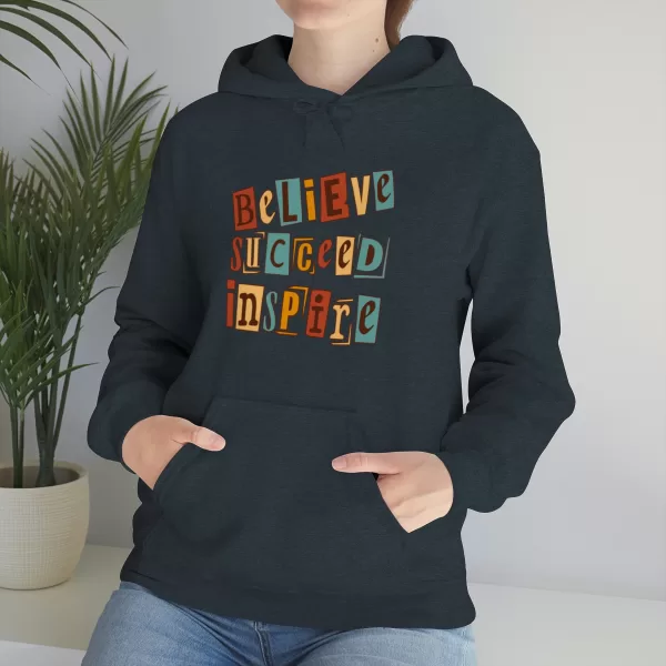 Believe Succeed Inspire Hoodies | Motivational Believe Succeed Sweatshirt | Succeed Inspire Hooded Sweater - Image 31